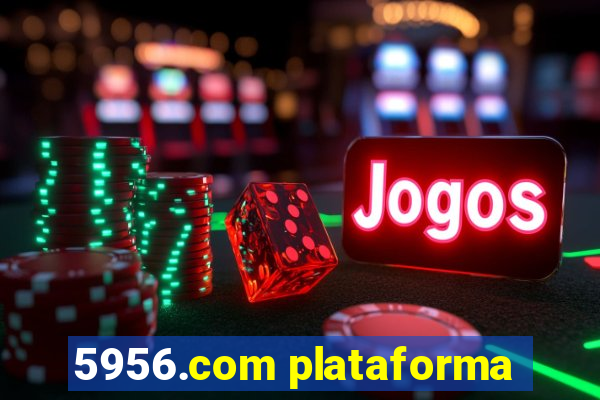 5956.com plataforma